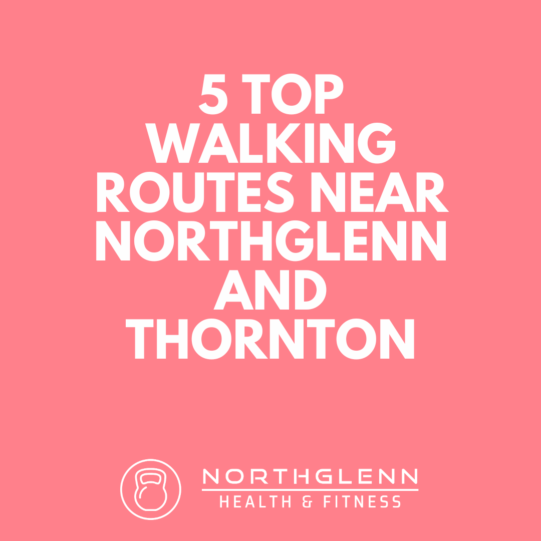 5 top walking routes near northglenn and thornton